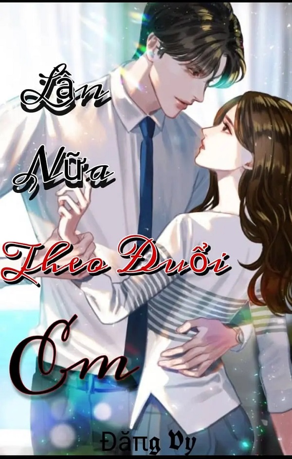 Lần nữa theo đuổi em