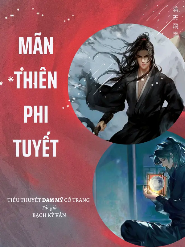 Truyện đam mỹ sủng Mãn Thiên Phi Tuyết