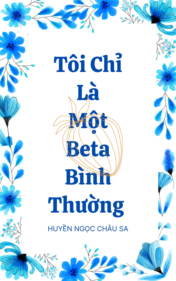 hinh 9 toi chi la mot beta binh thuong - Bảng xếp hạng 10+ Truyện Đam Mỹ Sủng hay cực [HOT] nhất 2023