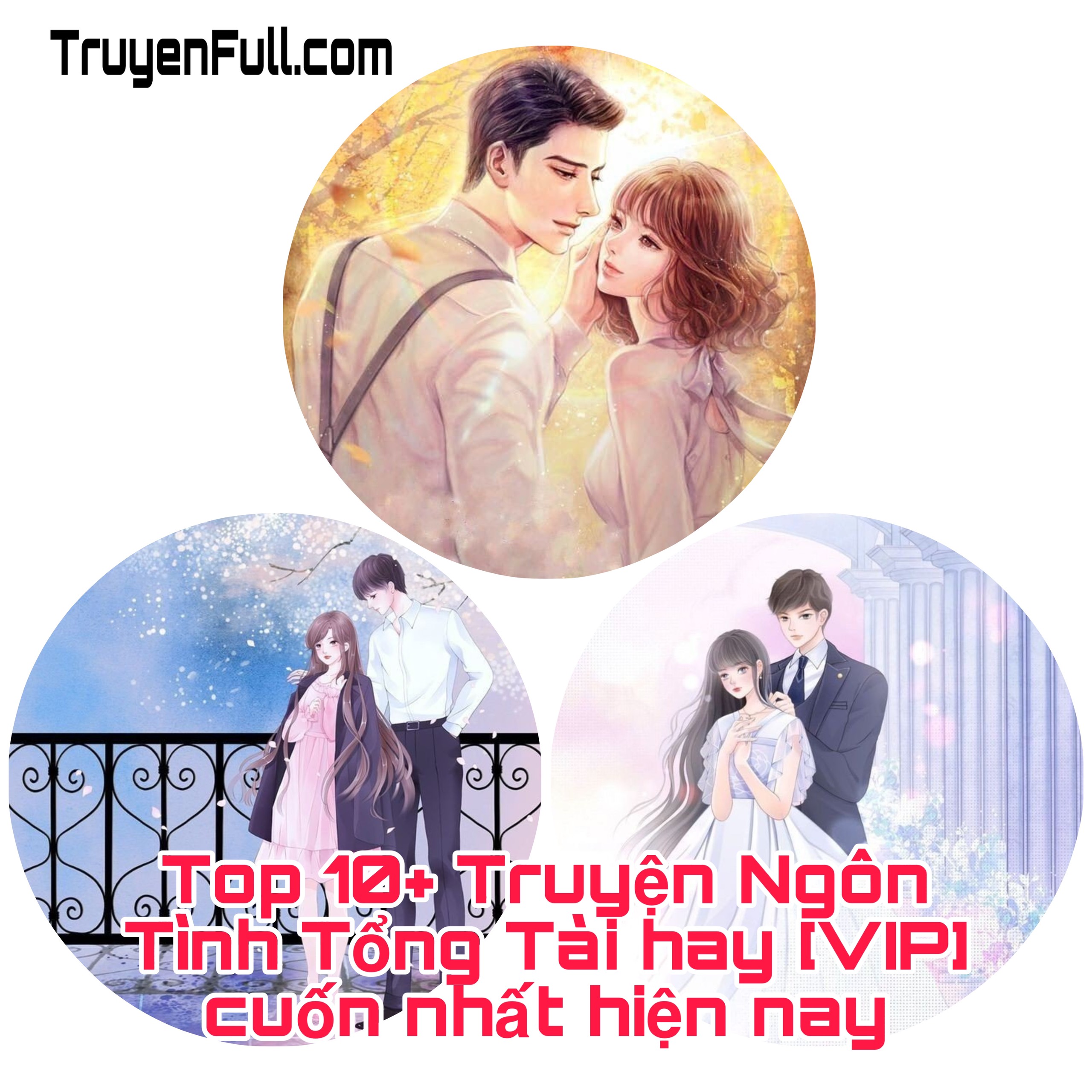 Top 10+ Truyện Ngôn Tình Tổng Tài hay [VIP] cuốn nhất hiện nay