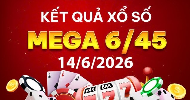 Trực tiếp Vietlott 14/6 – Kết quả xổ số Vietlott hôm nay 14/6/2026 – Xổ số Mega 6/45 nhanh nhất